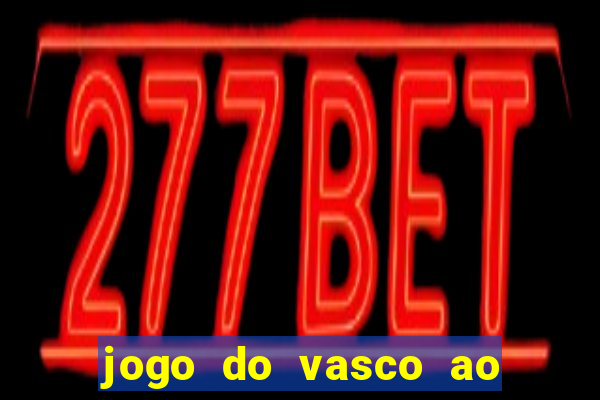 jogo do vasco ao vivo em hd